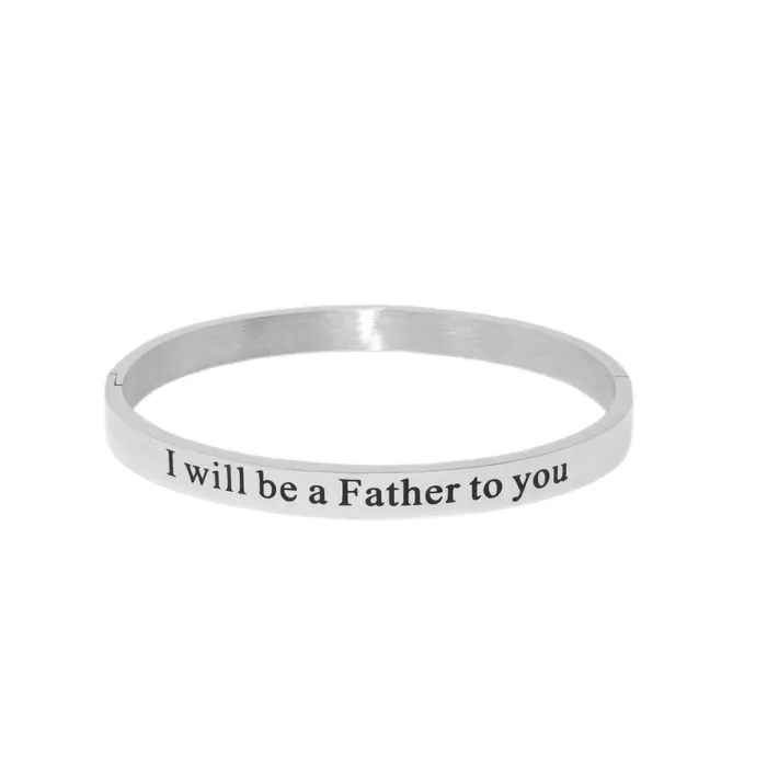 Forever Truth Bracelets I Will Be A Father To You Silver Bangle Bracelet